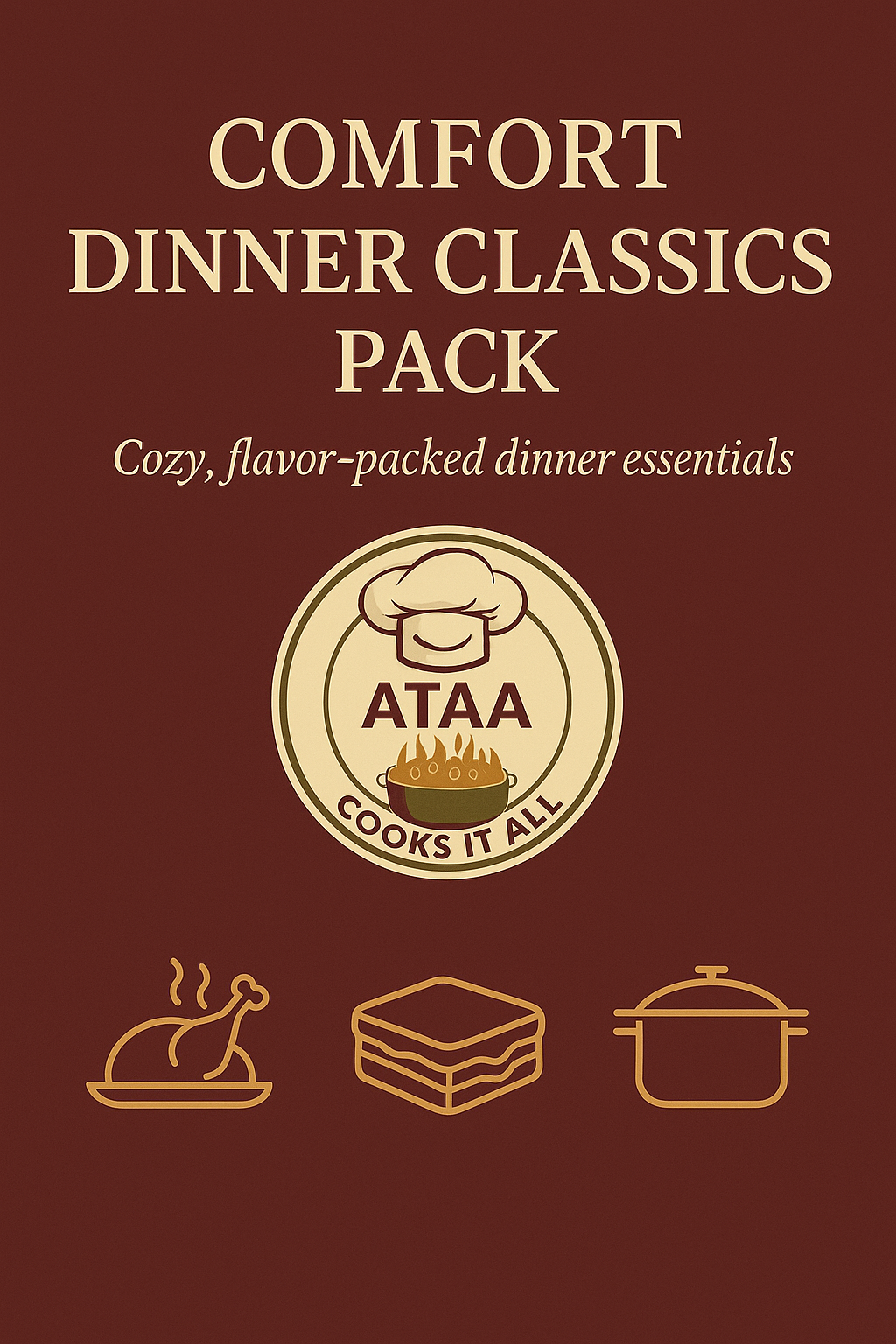 ATAA Dinner Bundle — Comfort Classics With Powerful Flavor